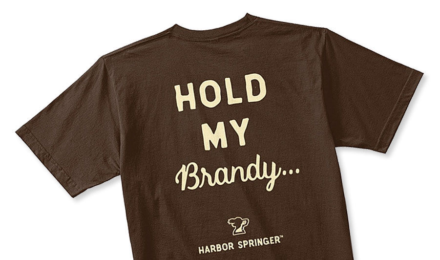 Brandy t-shirt upscale funny apparel by Harbor Springer.